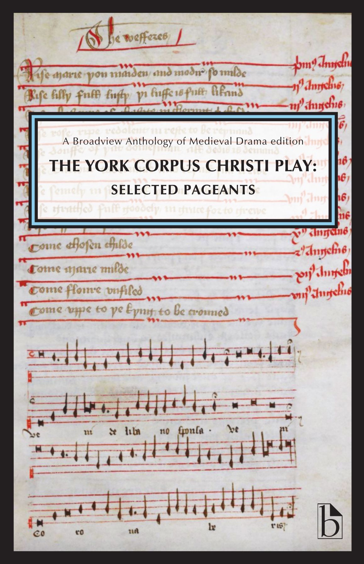 The York Corpus Christi Play : Selected Pageants