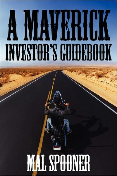 A Maverick Investors Guidebook