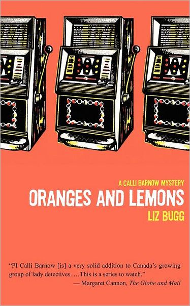 Oranges and Lemons: A Calli Barnow Mystery