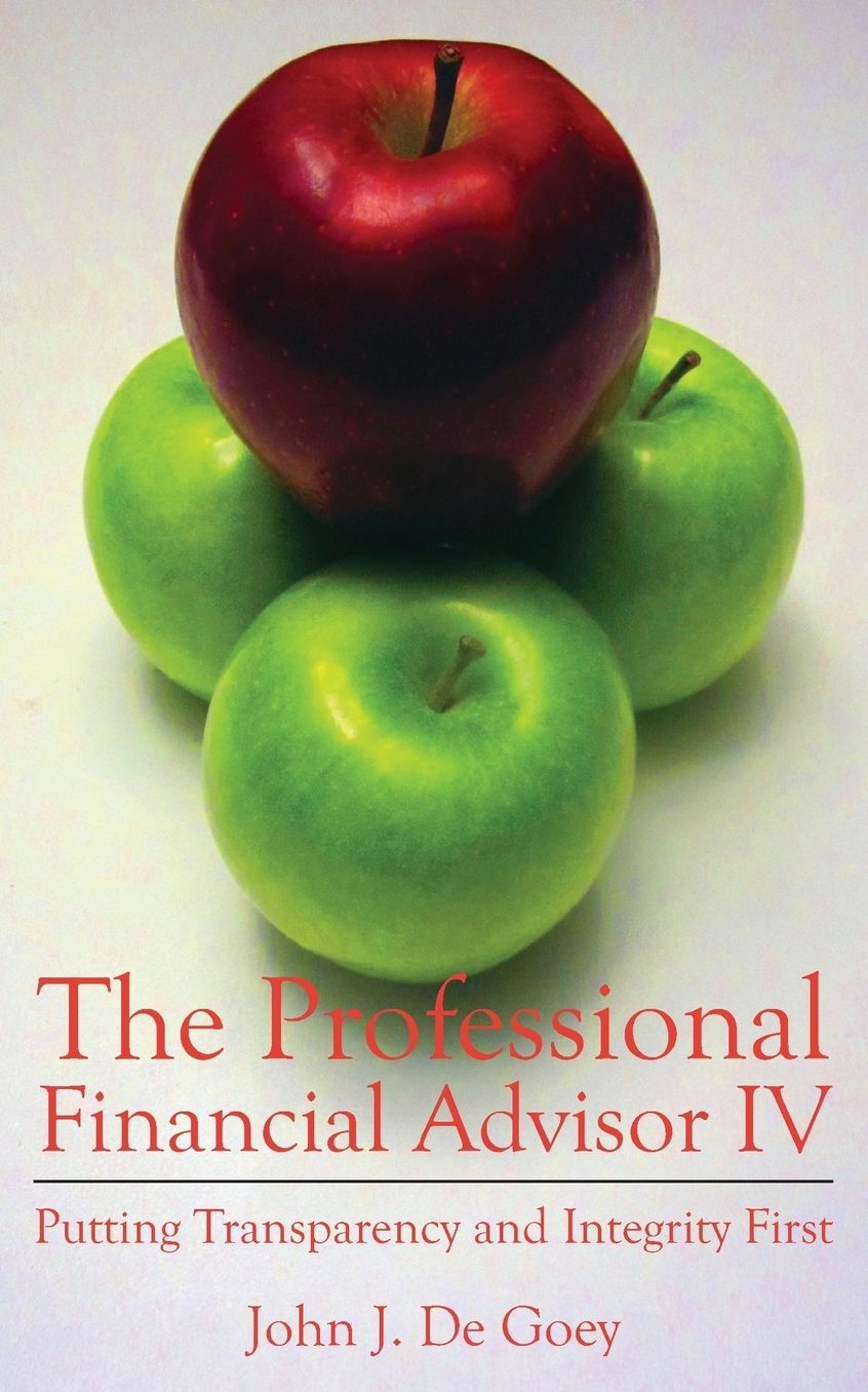 The Professional Financial Advisor IV: Putting Transparency and Integrity First