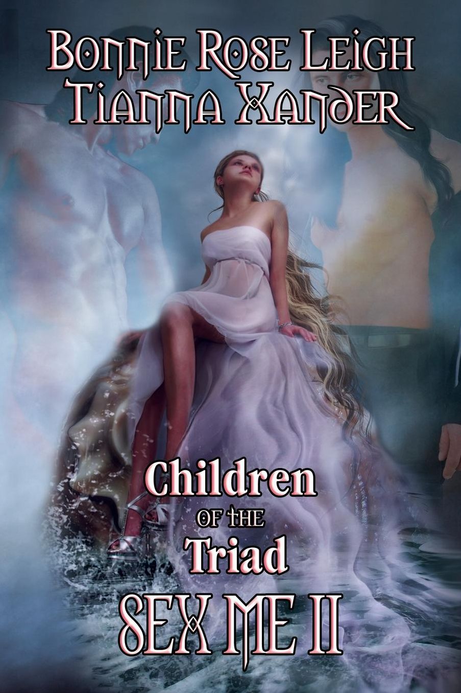 Sex Me II (Children of the Triad Series #1-6)