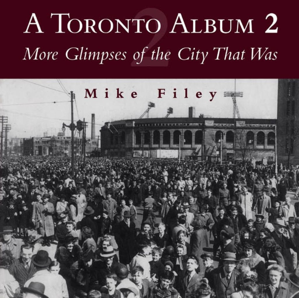 A Toronto Album 2: More Glimpses of the City That Was