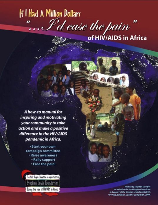 If I Had a Million Dollars...I'd Ease the Pain of HIV/AIDS in Africa: A How-to Manual for Individuals and Groups Wishing to Make a Positive Response to the HIV/AIDS...