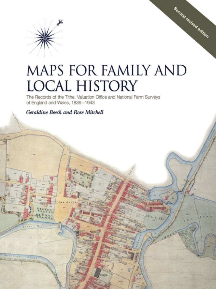 Maps for Family and Local History (2nd Edition): The Records of the Tithe, Valuation Office and National Farm Surveys, Second Edition