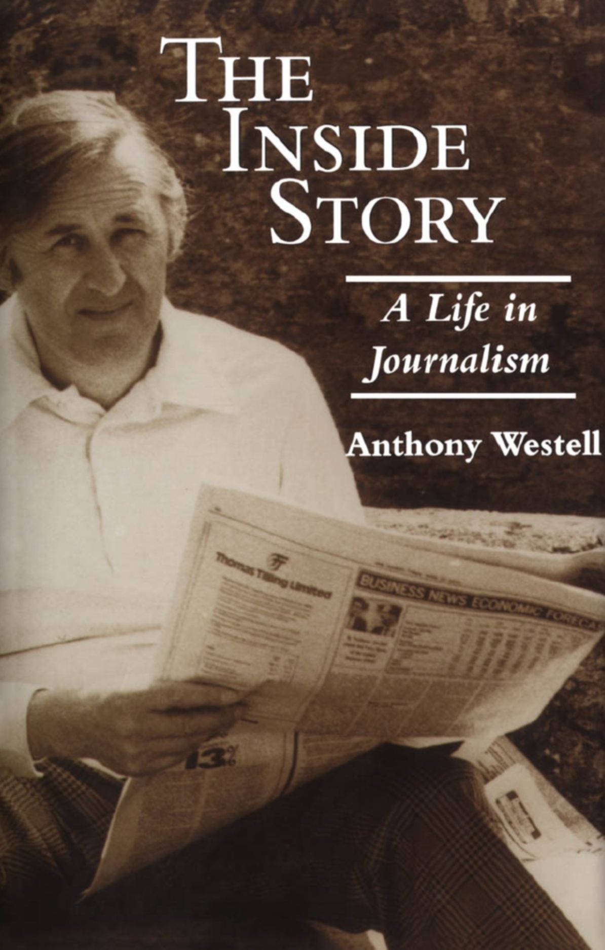 The Inside Story: A Life in Journalism