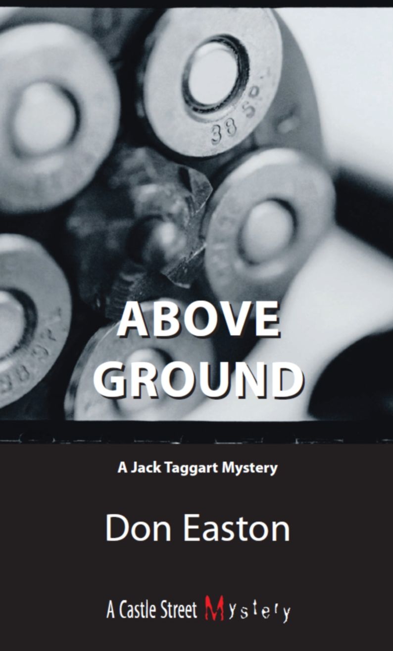 Above Ground: A Jack Taggart Mystery