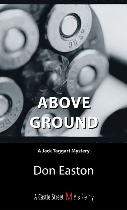 Above Ground: A Jack Taggart Mystery