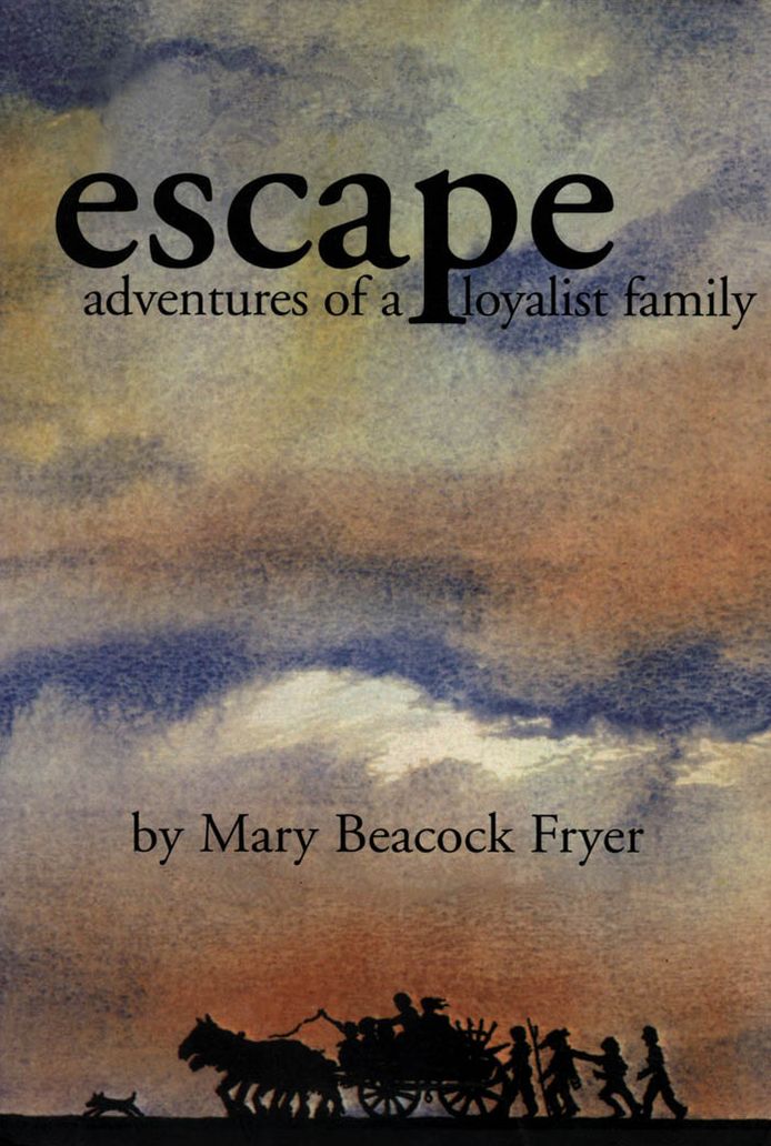 Escape: Adventures of a Loyalist Family
