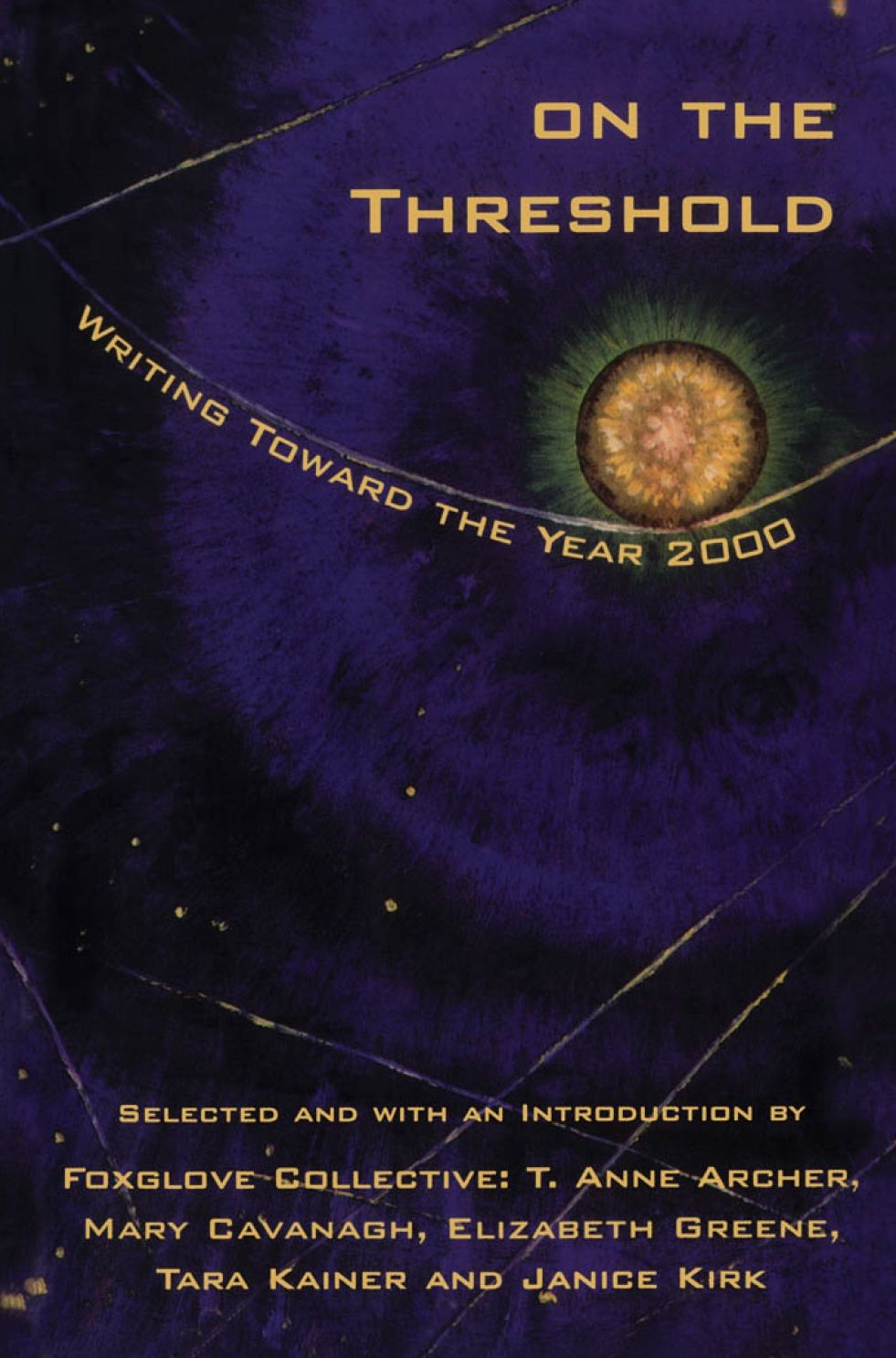 On the Threshold: Writing Toward the Year 2000