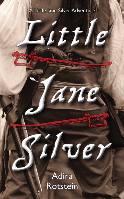 Little Jane Silver: A Little Jane Silver Adventure