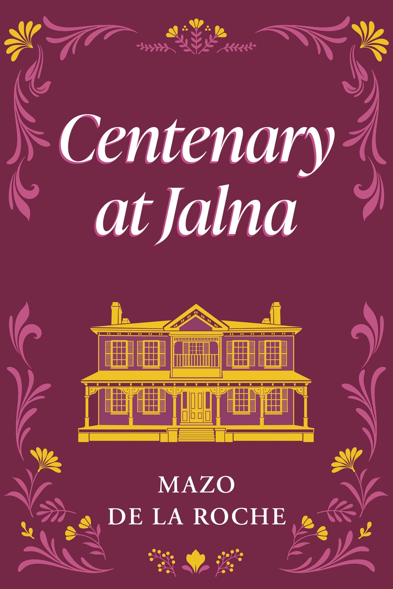 Centenary at Jalna