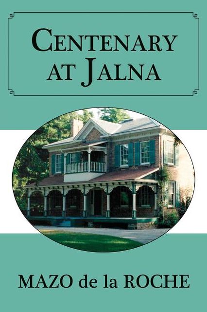 Centenary at Jalna