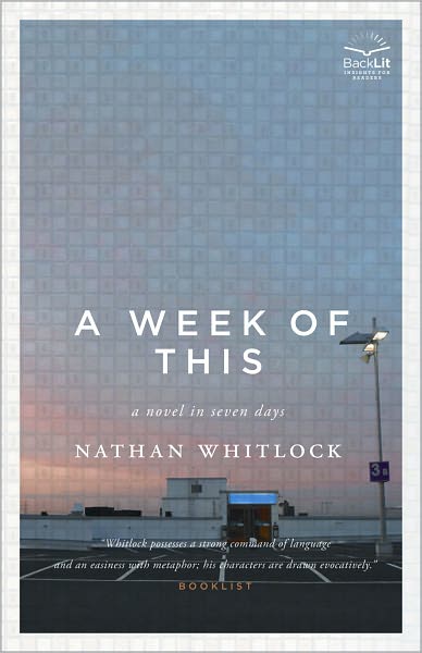 A Week of This: a novel in seven days
