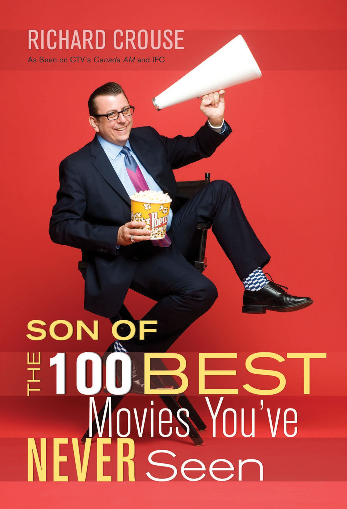 Son of the 100 Best Movies You've Never Seen: Son of the 1 Best Movies You've Never Seen