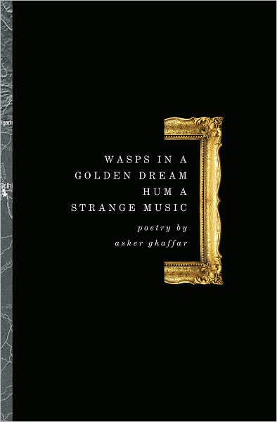 Wasps in a Golden Dream Hum a Strange Music