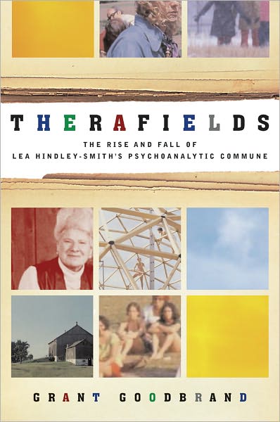 Therafields: The Rise and Fall of Lea Hindley-Smith's Psychoanalytic Commune