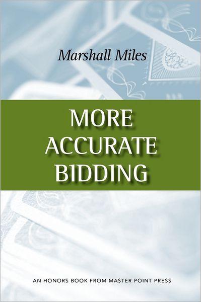 More Accurate Bidding