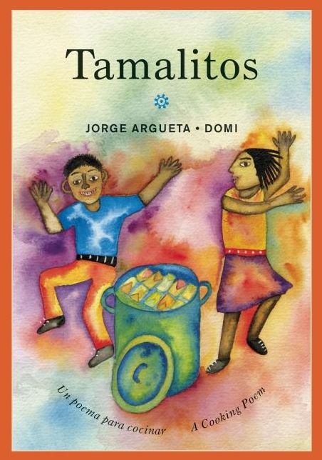 Tamalitos: Un poema para cocinar/A Cooking Poem