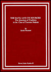 The Bavli and Its Sources: The Question of Tradition in the Case of Tractate Sukkah