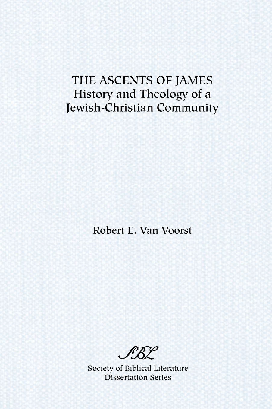Ascents of James: History and Theology of a Jewish-Christian Community