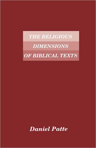 The Religious Dimensions of Biblical Texts: Greima's Structral Semiotics and Biblical Exegesis