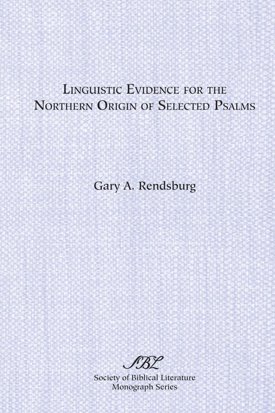 Linguistic Evidence For The Northern Origin Of Selected Psalms