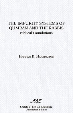 The Impurity Systems Of Qumran And The Rabbis