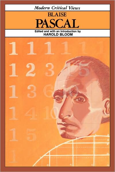Blaise Pascal (Modern Critical Views Series)