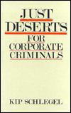 Just Deserts For Corporate Criminals
