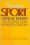 Reading Sport: Critical Essays on Power and Representation