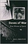 Doves of War: Four Women of Spain