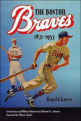 The Boston Braves, 1871-1953