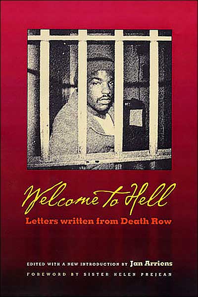 Welcome To Hell: Letters and Writings from Death Row