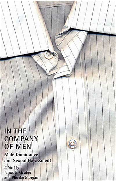 In the Company of Men: Male Dominance and Sexual Harassment