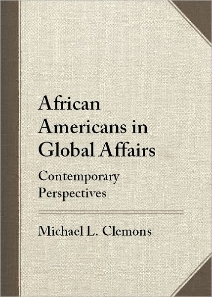 African Americans in Global Affairs: Contemporary Perspectives