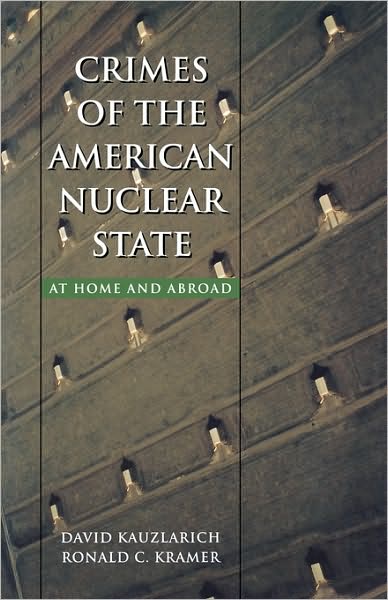 Crimes of the American Nuclear State: At Home and Abroad