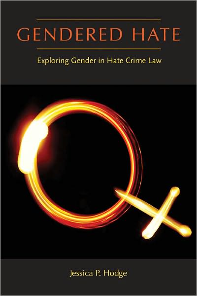 Gendered Hate: Exploring Gender in Hate Crime Law