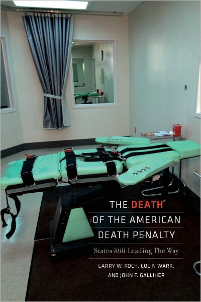 The Death of the American Death Penalty: States Still Leading the Way