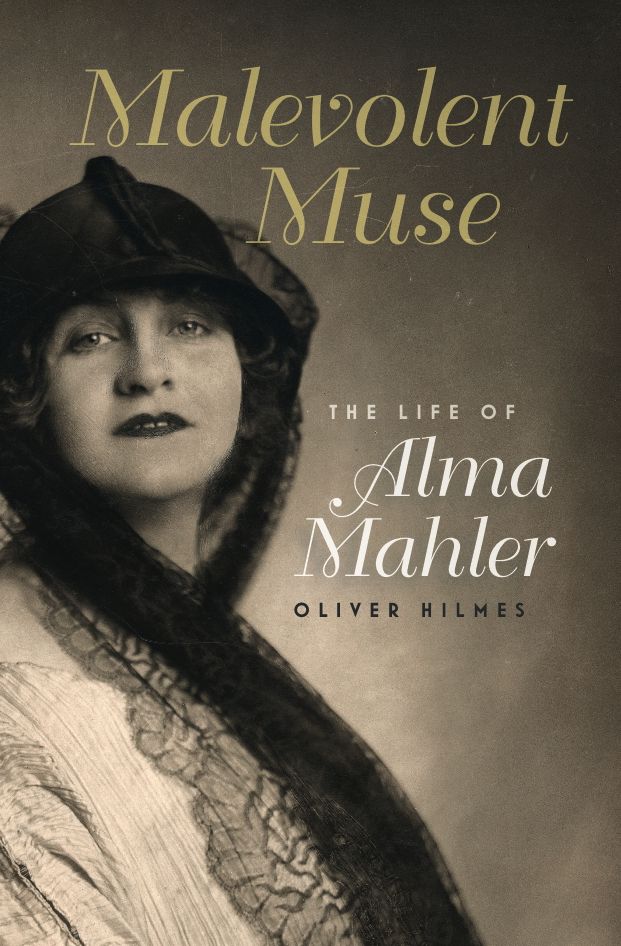 Malevolent Muse: The Life of Alma Mahler