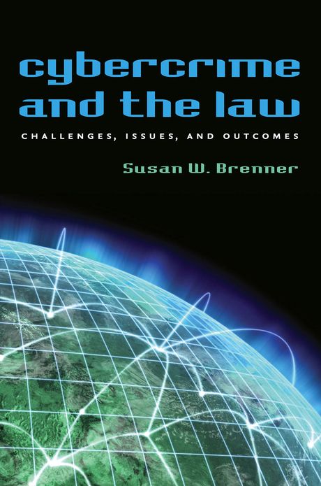 Cybercrime and the Law: Challenges, Issues, and Outcomes