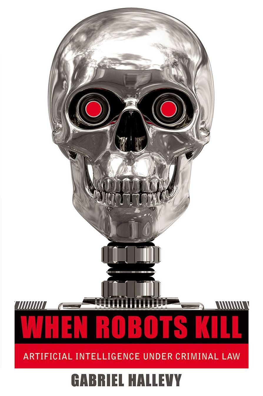 When Robots Kill: Artificial Intelligence under Criminal Law