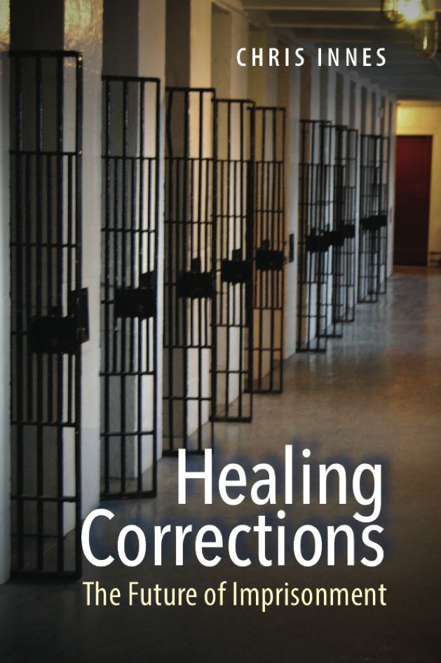Healing Corrections: The Future of Imprisonment