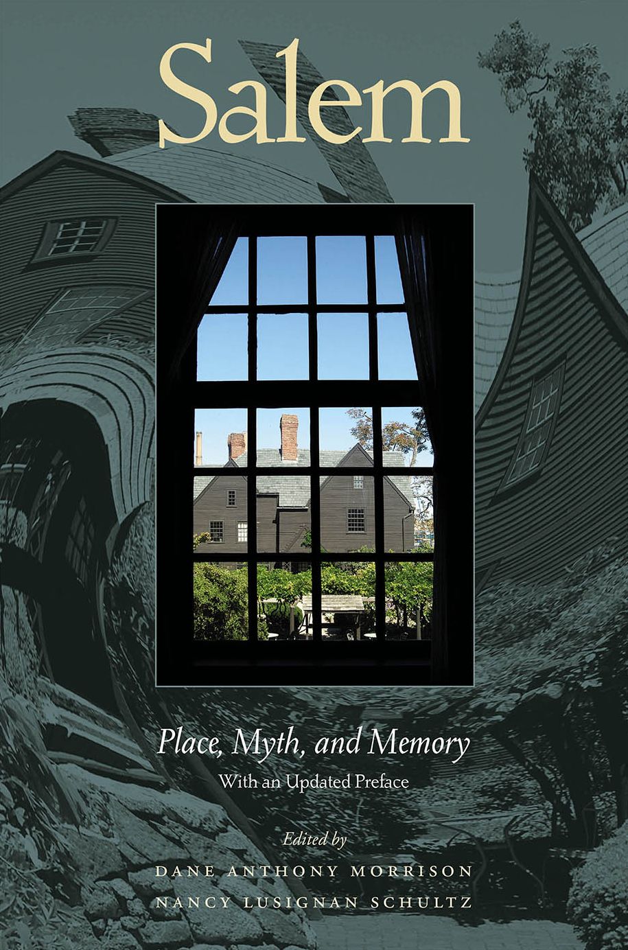 Salem: Place, Myth, and Memory
