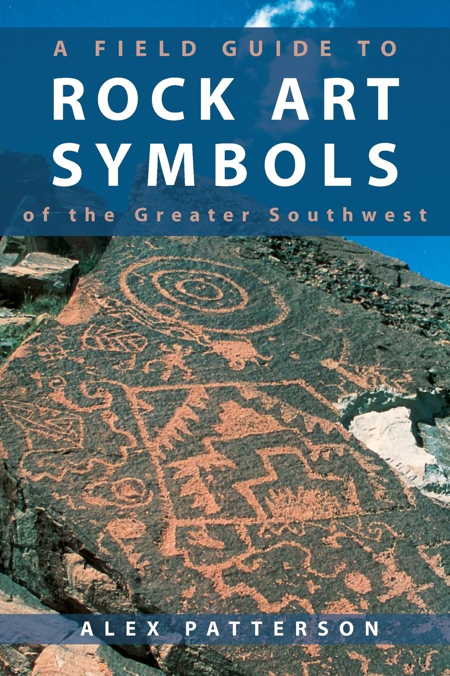 Field Guide to Rock Art Symbols of the Greater Southwest