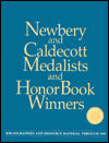 Newbery and Caldecott Medalists and Honor Book Winners: Bibliographies and Resource Material through 1991