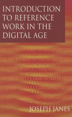Introduction to Reference Work in the Digital Age