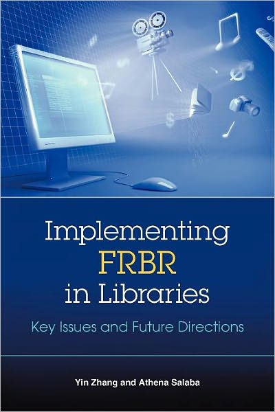 Implementing Frbr In Libraries