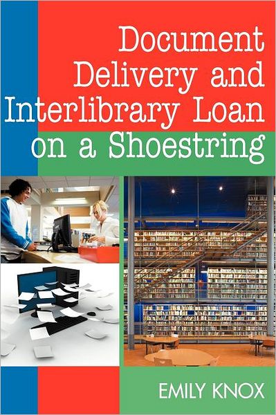 Document Delivery and Interlibrary Loan on a Shoestring
