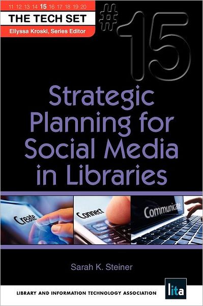 Strategic Planning For Social Media In Libraries