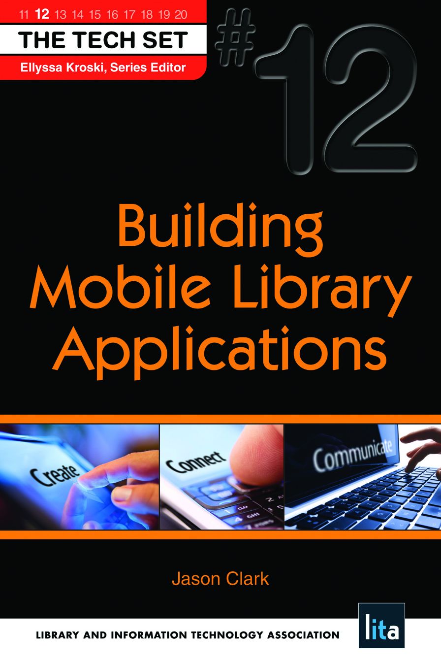 Building Mobile Library Applications: (THE TECH SET® #12)